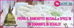 Sposi In, prenota la prova del banchetto nuziale in palazzina e vinci un diamante!