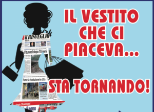 «Il vestito che vi piaceva sta tornando»…  Ma più bello